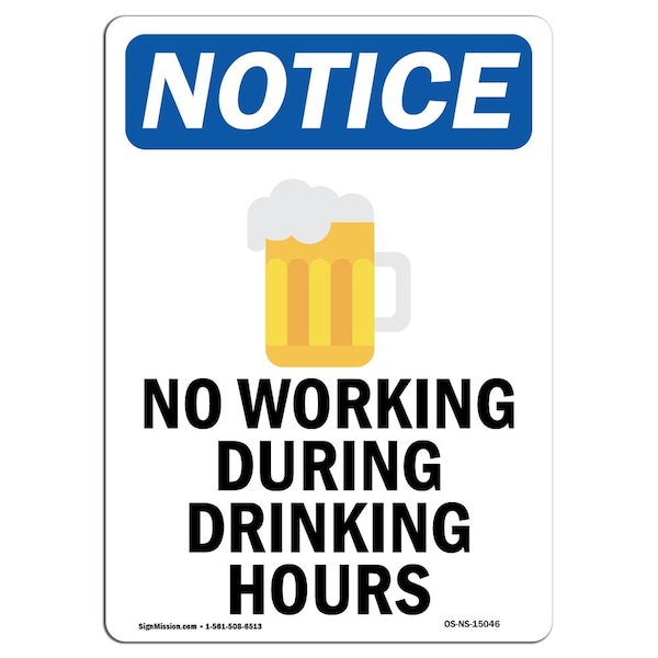 Safety Sign, OSHA Notice, 5" Height, No Working During Sign With Symbol, Portrait, 10PK